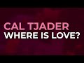 Cal Tjader - Where Is Love? (Official Audio)
