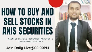 How to Buy and Sell Stocks in Axis Securities | How to Buy Delivery Stocks in Axis Securities ?