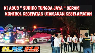 Download lagu TERKINI🔥 KI AGUS OWNER SUDIRO TUNGGA JAYA GERAM, CREW AGAR MENGONTROL KECEPATAN UTAMAKAN KESELAMATAN mp3
