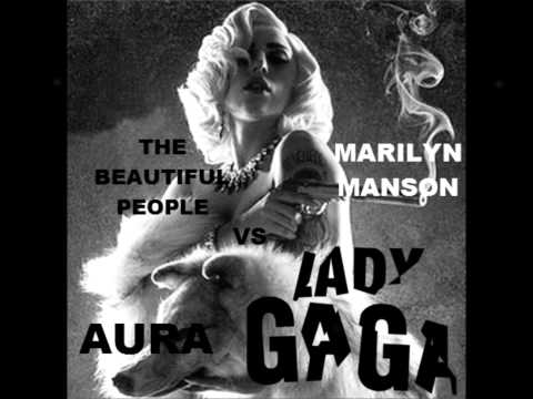 Aura vs The Beautiful People- Lady Gaga vs Marilyn Manson Mashup (New)