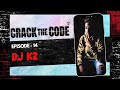 CRACK THE CODE EP 14 DJ K2 Recorded Live The Vault HeadQuarters Singapore