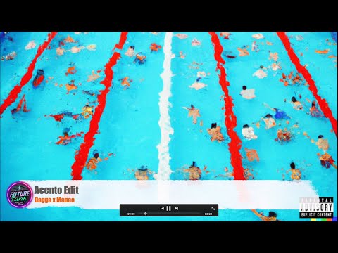 Dagga X Manao - Acento Edit