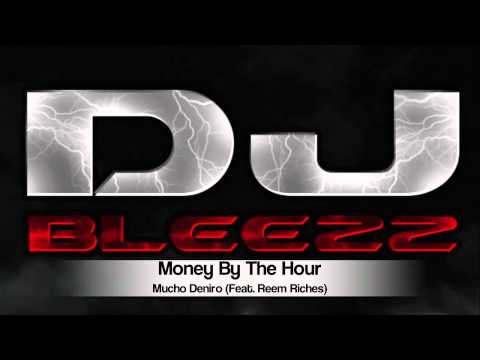 Mucho Deniro (Feat. Reem Riches) - Money By The Hour