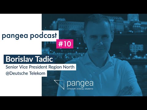 pangea podcast #10 - Borislav Tadić, Senior Vice President North @ Deutsche Telekom