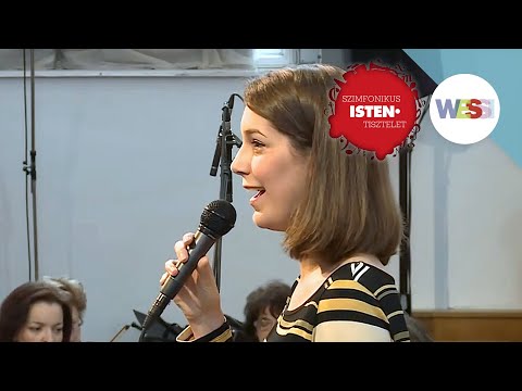 Gyermekként jött égi lény - Szimfonikus Istentisztelet 2017 - Wesselényi utca