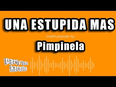 Una Estupida Mas - Pistas De Pimpinela