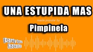 Pimpinela - Una Estupida Mas (Versión Karaoke)