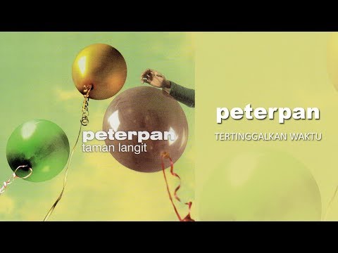 Tertinggalkan Waktu - peterpan