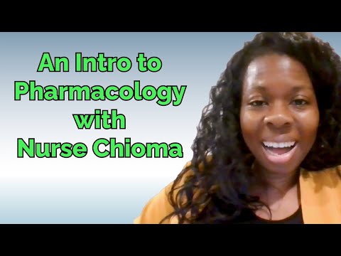 An Intro to Pharmacology with Nurse Chioma