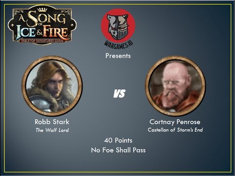 ASOIAF Wargames.ID Battle Report #6 Cortnay vs Robb - No Foe Shall Pass