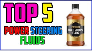 TOP 5 Best Power Steering Fluids 2026