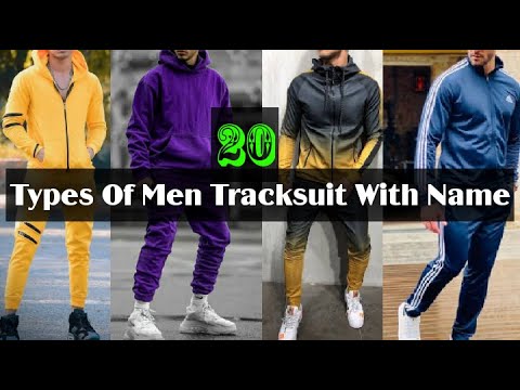 20 Types Of Men Tracksuit With Name || Best tracksuit for men or boys || tracksuit types