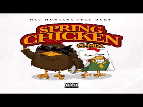 Mav Montana (Da Cloth) Ft  Ockz - Spring Chicken (G-Mix) 2018 New CDQ @MaverickMontana