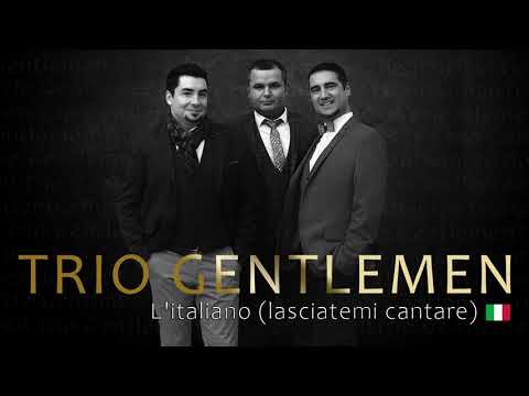 Trio Gentlemen - L'Italiano