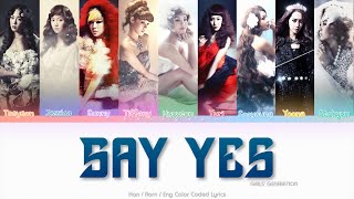 Girls’ Generation (소녀시대) Say Yes Color Coded Lyrics (Han/Rom/Eng)