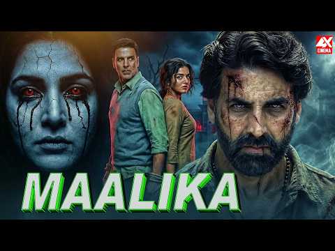 MAALIKA Full Horror Movie | Akshay Kumar | Sonakshi Sinha | Latest Bollywood Thriller HD Movie 2026