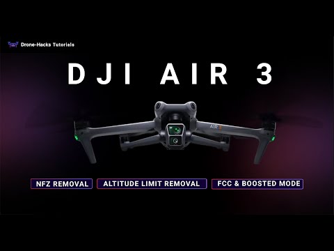 How to Hack DJI Air 3: NFZ, Altitude Removal & Permanent FCC Hack!