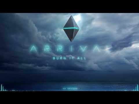 Burn It All | Arrival [2020] | VG Dragon Official