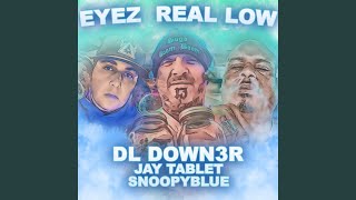 Eyez Real Low Music Video