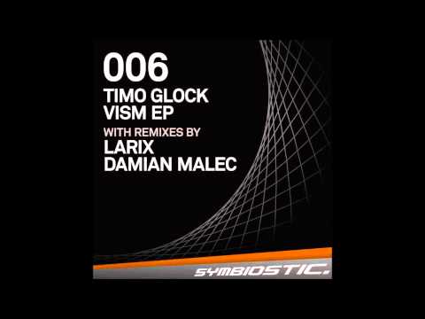 Timo Glock - Vism (Original Mix) [Symbiostic 006]