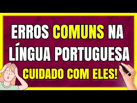 5 ERROS Comuns na Língua Portuguesa!