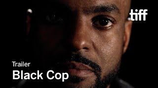 BLACK COP Trailer | TIFF 2017