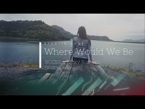 ROZES x Nicky Romero - Where Would We Be (Voltaire Remix)