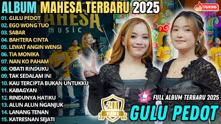 Download lagu GULU PEDOT - EGO WONG TUO || AJENG FT ADEL || MAHESA MUSIC FULL ALBUM TERBARU 2025 #mahesamusik mp3 Download lagu GULU PEDOT - EGO WONG TUO || AJENG FT ADEL || MAHESA MUSIC FULL ALBUM TERBARU 2025 #mahesamusik mp3
