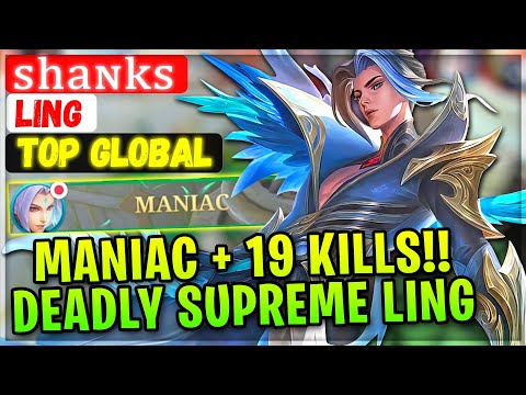 MANIAC + 19 Kills!! Deadly Supreme Ling [ Top Global Ling ] ˢʰᵃᶰᵏˢ - Mobile Legends Emblem And Build