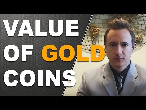 How do I determine the value of my gold coins