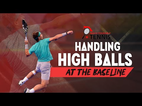Handling High Balls at the Baseline