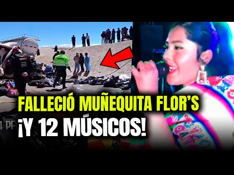 MUÑEQUITA FLORS FALLECIÓ JUNTO A 13 MÚSICOS ¡UNA LAMENTABLE PÉRDIDA!