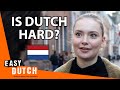 Is Dutch Hard? | Easy Dutch 54