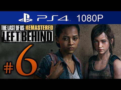 The Last Of Us Remastered Left Behind Walkthrough Part 6 [1080p HD] (HARD) - No Commentary