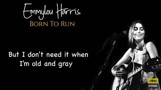 Emmylou harris born to run lyrics
