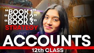 ACCOUNTS - All 3Books STRATEGY||Class12th BOARD EXAM 2026