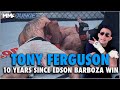 Tony Ferguson On 10 Year Anniversary Of Favorite Fight By Far Vs Edson Barboza