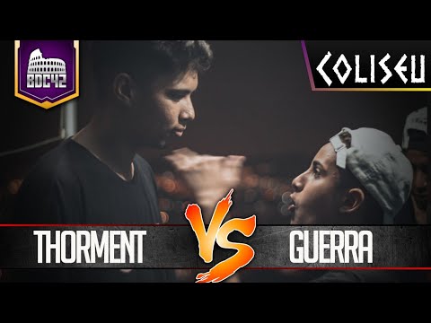 GUERRA (ES) X THORMENT - SEMI FINAL - BATALHA DO COLISEU - EDIÇÃO 42