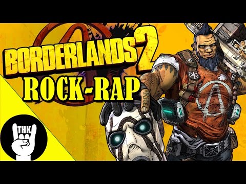 BORDERLANDS 2 ROCK RAP | TEAMHEADKICK "2 The Vault"