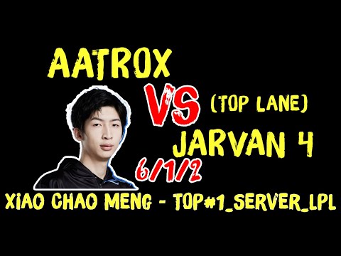 [Xiao Chao Meng] Guide: Aatrox vs Jarvan | 6/1/2 - TOP Lane