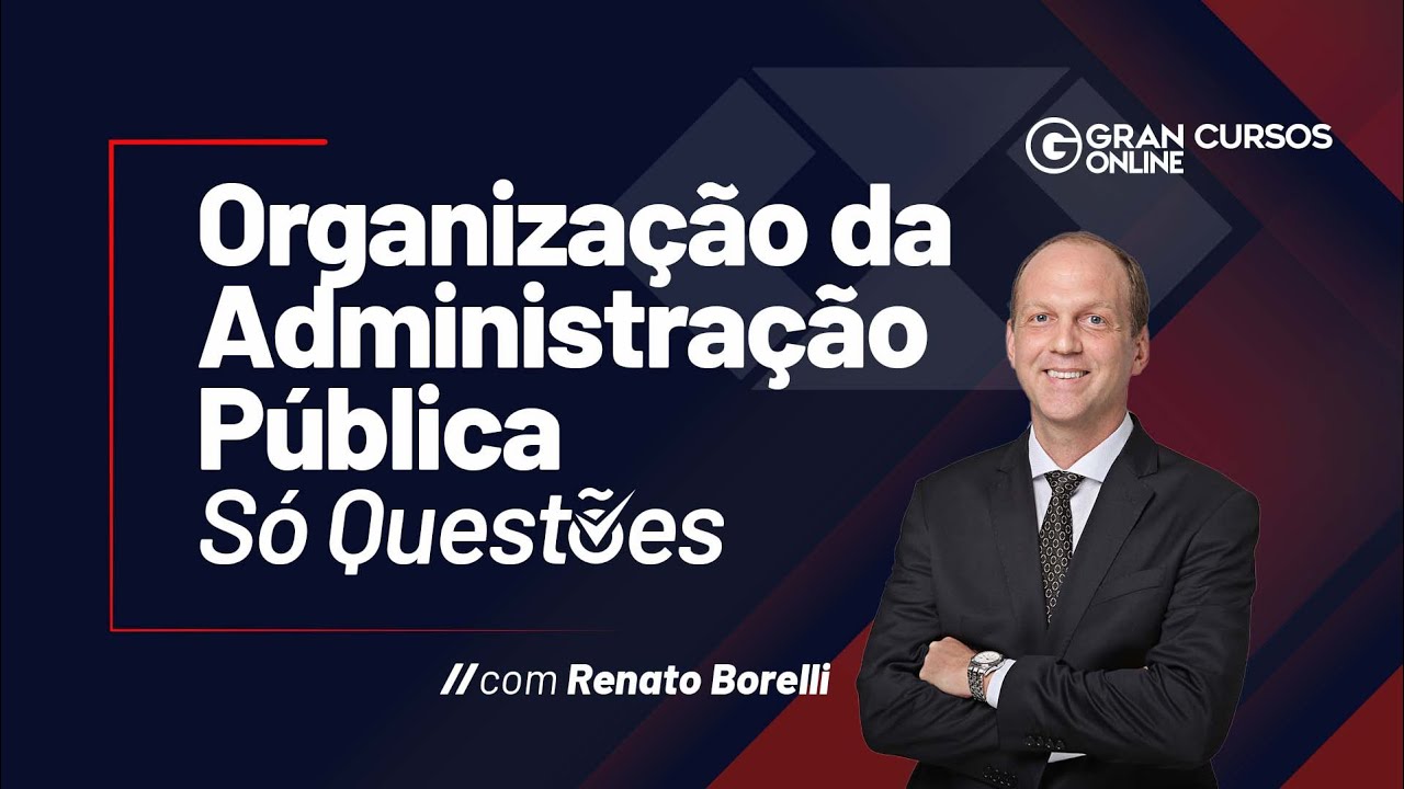 Organização da Administração Pública | Só Questões