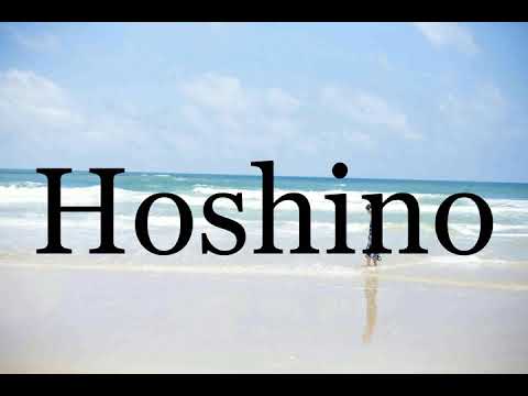 How To Pronounce Hoshino🌈🌈🌈🌈🌈🌈Pronunciation Of Hoshino