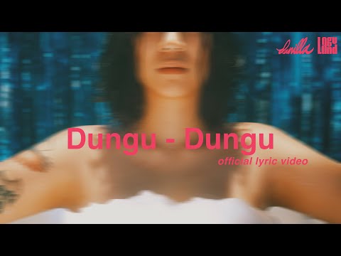 Danilla - Dungu - Dungu (Official Lyric Video)