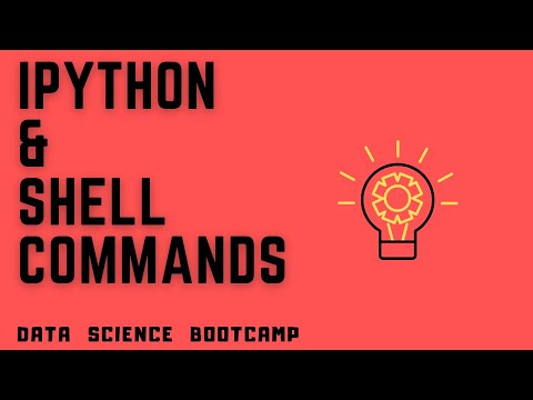 Data Science Bootcamp - #7 - Running Shell Commands in IPython