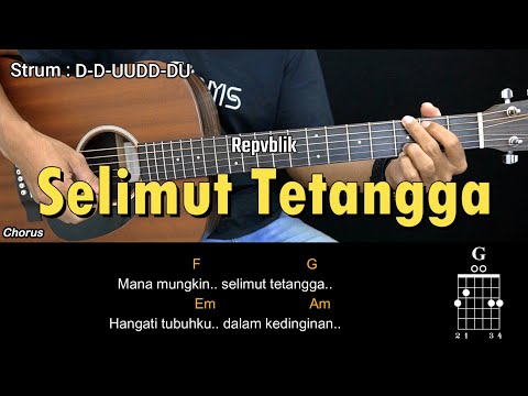 Selimut Tetangga - Repvblik | Tutorial Chord Gitar Mudah dan Lirik