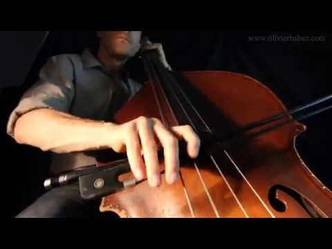 Another kind of Slap Bass - Arco Bass, Jazz Bow - Olivier Babaz