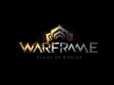 Warframe - Getting ready for the Plains of Eidolon