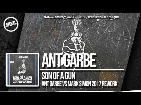 DNZF321 // ANT GARBE - SON OF A GUN 2017 REWORK (Official Video DNZ RECORDS)