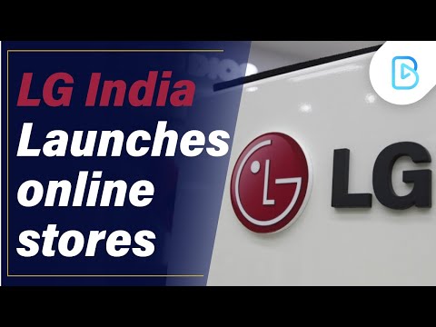 LG India launches online store to deliver directly at customer’s doorstep