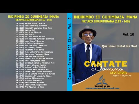 Volume 10 Indirimbo zo Guhimbaza Imana, Nk'uko zikurikirana 119 - 148 by Cantate Domino SDA Choir